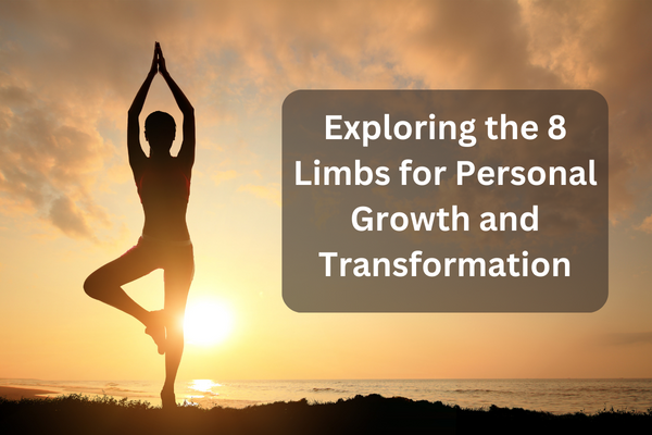 exploring the 8 limbs for personal growth and transformation