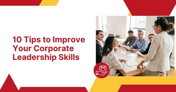 tips to improve leadership skills