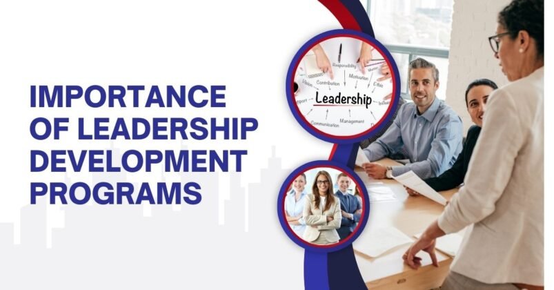 Importance Of Leadership Development Programs