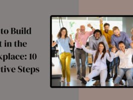 How to Build Trust in the Workplace: 10 Effective Steps