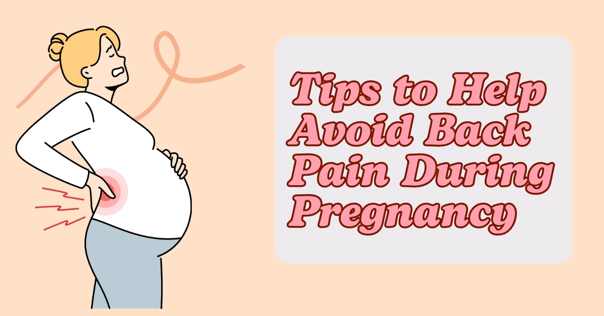 tips to help avoid back pain during pregnancy