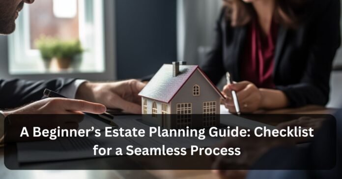 Estate planning guide Estate planning checklist