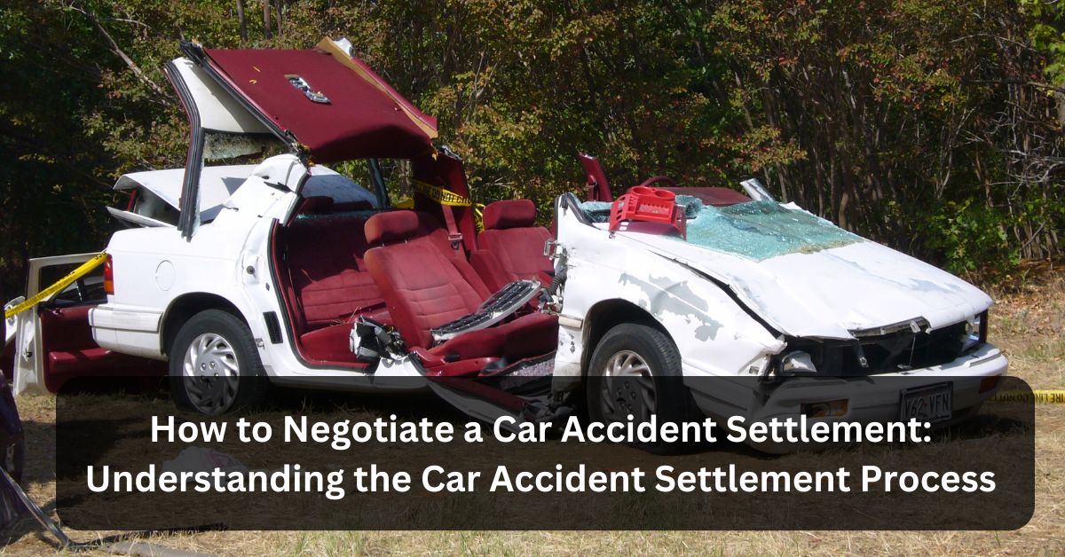 car accident settlement process how to negotiate a car accident 