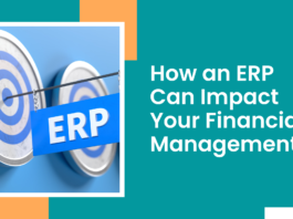 How an ERP Can Impact Your Financial Management