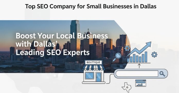 Top SEO Company for Small Businesses in Dallas