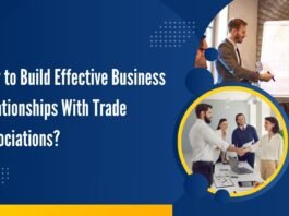 How to Build Effective Business Relationships With Trade Associations