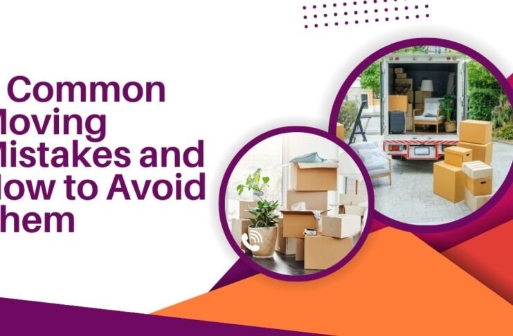 8 Common Moving Mistakes and How to Avoid Them